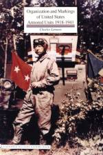 Organization and Markings of United States Army Armored Units 1918-1941 af Charles Lemons