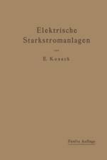 Elektrische Starkstromanlagen af Emil Kosack