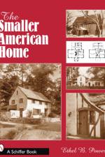 The Smaller American House af Ethel B. Power
