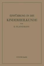 Einfuhrung in Die Kinderheilkunde af Eduard Glanzmann