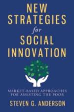 New Strategies for Social Innovation af Steven G Anderson