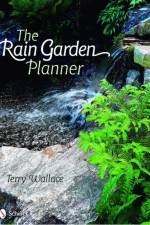 The Rain Garden Planner af Terry Wallace