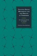 Volatile Social Movements and the Origins of Terrorism af Christine Sixta Rinehart