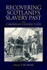 Recovering Scotland's Slavery Past af Tom M (University of Edinburgh) Devine