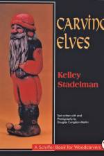 Carving Elves af Kelley Stadelman