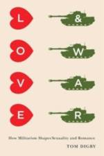 Love and War af Tom Digby