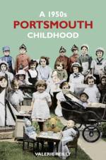 A 1950s Portsmouth Childhood af Valerie Reilly