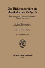 Die Elektronenroehre ALS Physikalisches Messgerat af Josef Schintlmeister