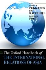 The Oxford Handbook of the International Relations of Asia