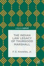 The Indian Law Legacy of Thurgood Marshall af F. Knowles