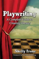 Playwriting af Shelly Frome