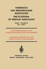 Roentgendiagnostik Des Digestionstraktes Und Des Abdomen / Roentgen Diagnosis of the Digestive Tract and Abdomen af J Bucker