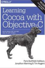 Learning Cocoa with Objective–C 4ed af Paris Buttfield–addis