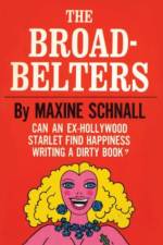 The Broadbelters af Maxine Schnall
