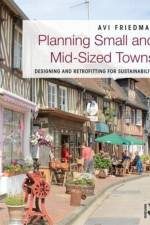 Planning Small and Mid-Sized Towns af Avi (McGill University Friedman