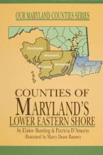 Counties of Maryland’s Lower Eastern Shore af Elaine Bunting
