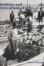 Deadrise and Cross-planked af Larry S Chowning