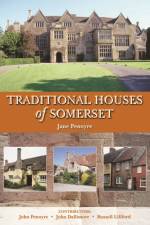 Traditional Houses of Somerset af Jane Penoyre