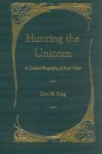 Hunting the Unicorn af Don W. King