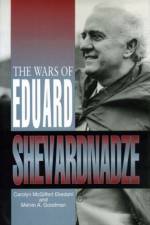 The Wars of Eduard Shevardnadze af Carolyn Ekedahl