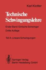Technische Schwingungslehre af Karl Klotter