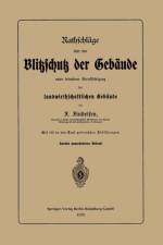 Rathschlage UEber Den Blitzschutz Der Gebaude Unter Besonderer Berucksichtigung Der Landwirthschaftlichen Gebaude af Friedrich Findeisen