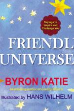 Friendly Universe af Byron Katie