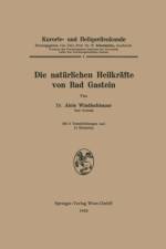 Die Naturlichen Heilkrafte Von Bad Gastein af Alois Windischbauer