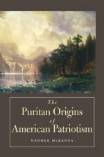 The Puritan Origins of American Patriotism af George McKenna