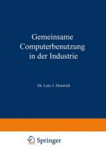 Gemeinsame Computerbenutzung in Der Industrie af Lutz Jurgen Heinrich