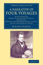 A Narrative of Four Voyages af Benjamin Morrell