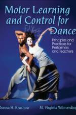 Motor Learning and Control for Dance af Donna Krasnow