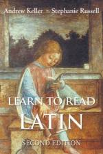 Learn to Read Latin, Second Edition af Andrew Keller