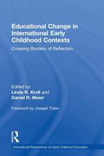 Educational Change in International Early Childhood Contexts