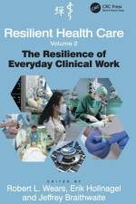 Resilient Health Care, Volume 2 af Robert L. Wears