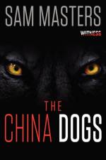 China Dogs af Sam Masters