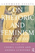 Landmark Essays on Rhetoric and Feminism