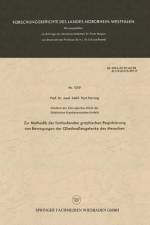 Zur Methodik Der Fortlaufenden Graphischen Registrierung Von Bewegungen Der Gliedmassengelenke Des Menschen af Kurt Herzog