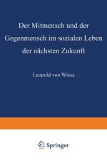 Mitmensch Und Der Gegenmensch Im Sozialen Leben Der Nachsten Zukunft af Leopold Von Wiese