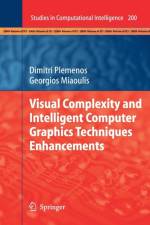 Visual Complexity and Intelligent Computer Graphics Techniques Enhancements af Georgios Miaoulis