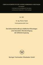 Die Schlammbehandlung in Stadtischen Klaranlagen Unter Besonderer Berucksichtigung Der Schlammvergasung af Werner Noack