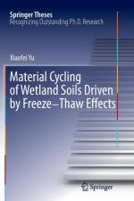 Material Cycling of Wetland Soils Driven by Freeze-Thaw Effects af Xiaofei Yu