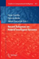 Recent Advances on Hybrid Intelligent Systems