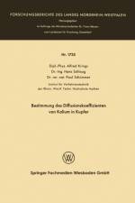 Bestimmung Des Diffusionskoeffizienten Von Kalium in Kupfer af Alfred Krings