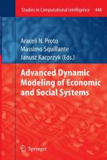 Advanced Dynamic Modeling of Economic and Social Systems