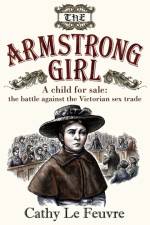 The Armstrong Girl af Cathy Le Feuvre