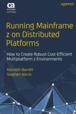 Running Mainframe z on Distributed Platforms af Kenneth Barrett