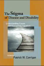 The Stigma of Disease and Disability