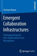 Emergent Collaboration Infrastructures af Christian Reuter