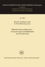 OEffentliche Hand Und Baumarkt -- Voraussetzungen Und Moeglichkeiten Einer Koordinierung af Rheinisch-Westfalisches Institut fur Wirtschaftsforschung